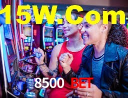8500 Bet