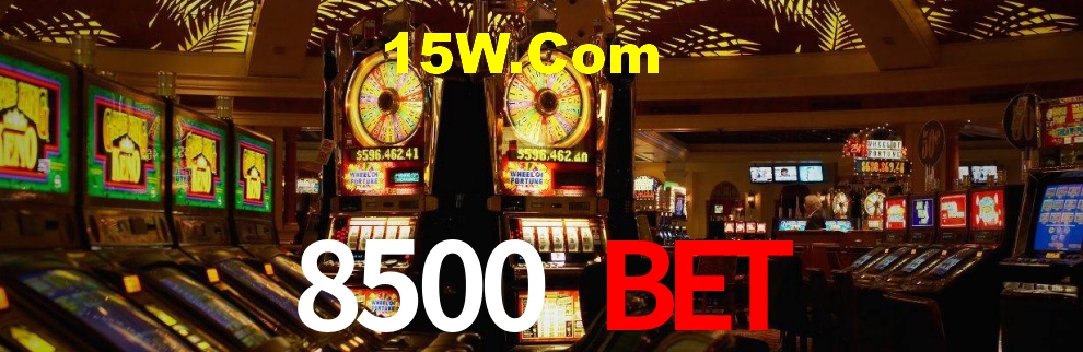 8500 Bet